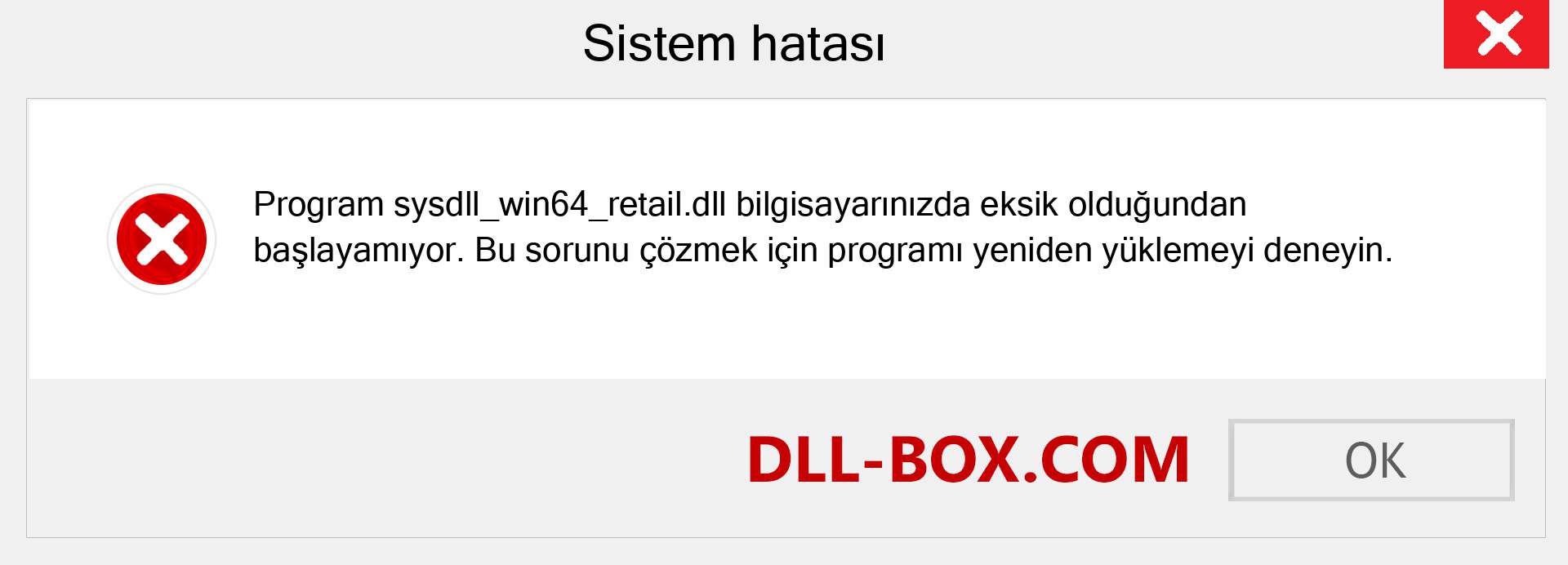 sysdll_win64_retail.dll dosyası eksik mi? Windows 7, 8, 10 için İndirin - Windows'ta sysdll_win64_retail dll Eksik Hatasını Düzeltin, fotoğraflar, resimler